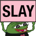 a frog holding a sign that says slay